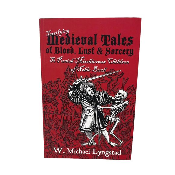 Other - Signed Terrifying Medieval Tales Blood Lust Sorcery Lyngstad NEW Book